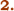 2