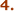 4